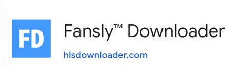 fansly descargar|Top 5 Fansly Descargador para descargar Fansly Vídeos con。